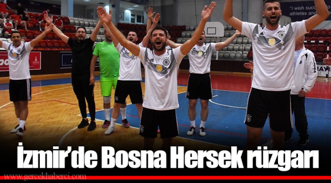 İzmir’de Bosna Hersek rüzgarı