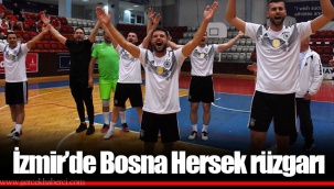 İzmir’de Bosna Hersek rüzgarı