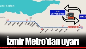 İzmir Metro’dan uyarı