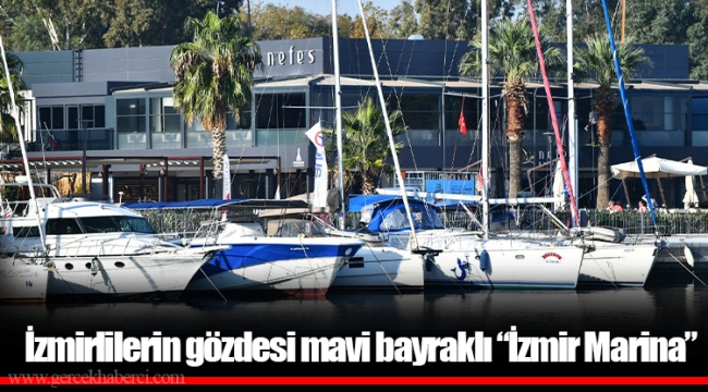 İzmirlilerin gözdesi mavi bayraklı “İzmir Marina”