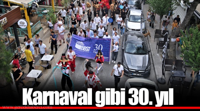 Karnaval gibi 30. yıl