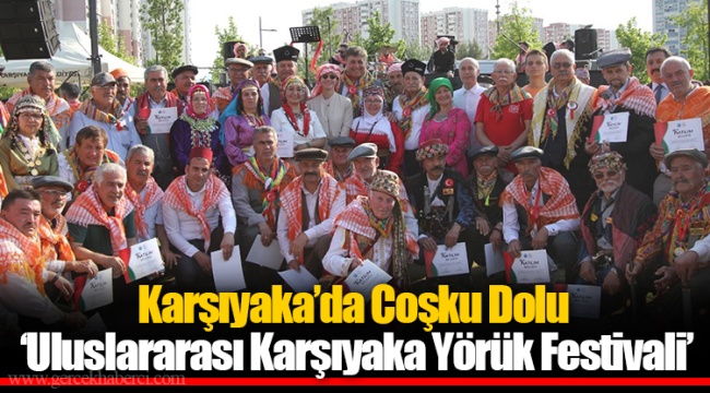 Karşıyaka’da Coşku Dolu ‘Uluslararası Karşıyaka Yörük Festivali’