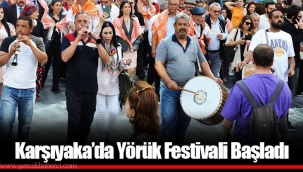 Karşıyaka’da Yörük Festivali Başladı