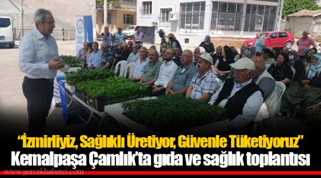 Kemalpaşa Çamlık’ta gıda ve sağlık toplantısı