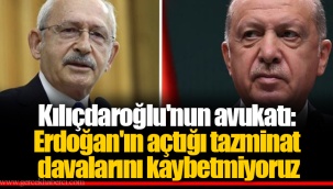 Kılıçdaroğlu'nun avukatı: Erdoğan'ın açtığı tazminat davalarını kaybetmiyoruz