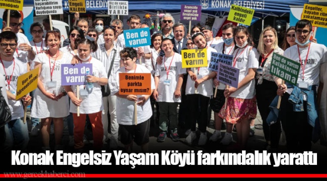 Konak Engelsiz Yaşam Köyü farkındalık yarattı