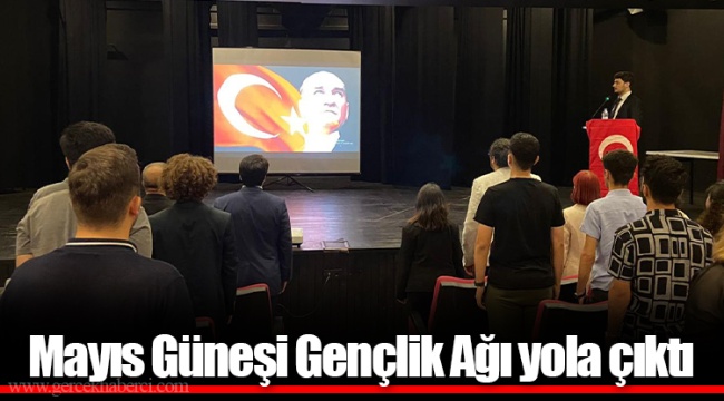 Mayıs Güneşi Gençlik Ağı yola çıktı