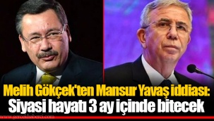 Melih Gökçek'ten Mansur Yavaş iddiası: Siyasi hayatı 3 ay içinde bitecek