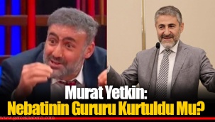 Murat Yetkin: Nebatinin Gururu Kurtuldu Mu?