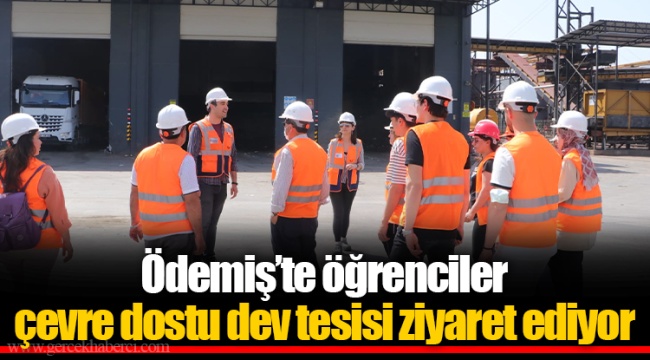 Ödemiş’te öğrenciler çevre dostu dev tesisi ziyaret ediyor 