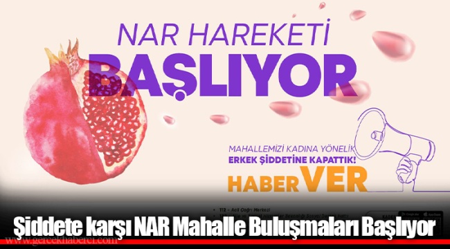 Şiddete karşı NAR Mahalle Buluşmaları Başlıyor  