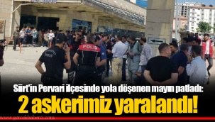 Siirt'in Pervari ilçesinde yola döşenen mayın patladı: 2 askerimiz yaralandı!