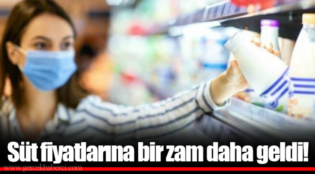 Süt fiyatlarına bir zam daha geldi!