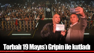 Torbalı 19 Mayıs’ı Gripin ile kutladı