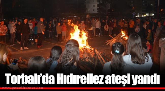 Torbalı’da Hıdırellez ateşi yandı
