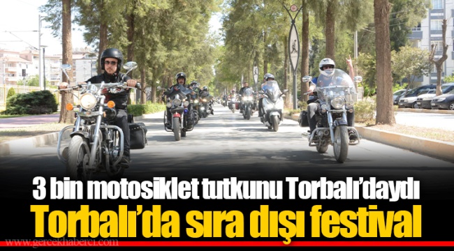 Torbalı’da sıra dışı festival