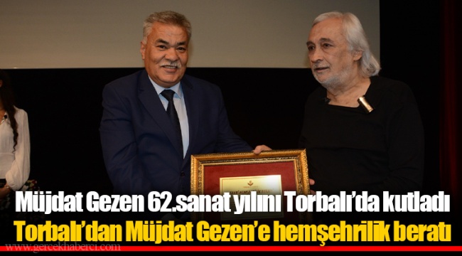 Torbalı’dan Müjdat Gezen’e hemşehrilik beratı