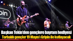 Torbalılı gençler 19 Mayıs'ı Gripin ile kutlayacak