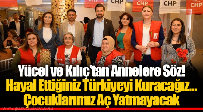 Yücel ve Kılıç’tan Annelere Söz!