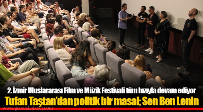 2. İzmir Uluslararası Film ve Müzik Festivali tüm hızıyla devam ediyor
