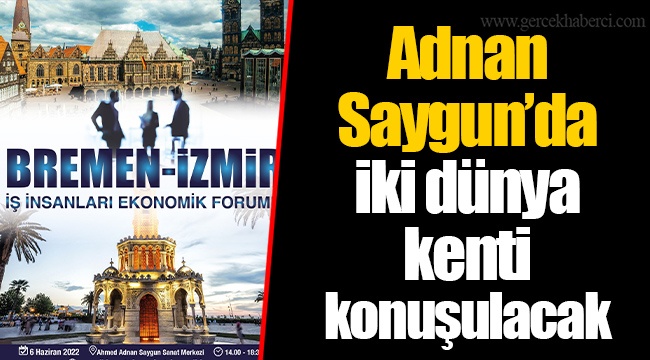 Adnan Saygun’da iki dünya kenti konuşulacak