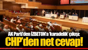 AK Parti’den İZBETON’a ‘karadelik’ çıkışı: CHP’den net cevap!