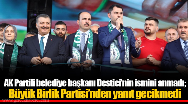 AK Partili belediye başkanı Destici'nin ismini anmadı; Büyük Birlik Partisi'nden yanıt gecikmedi