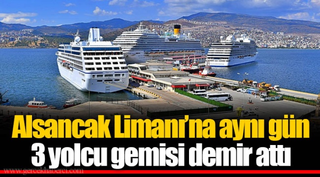 Alsancak Limanı’na aynı gün 3 yolcu gemisi demir attı