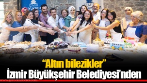 “Altın bilezikler” İzmir Büyükşehir Belediyesi’nden