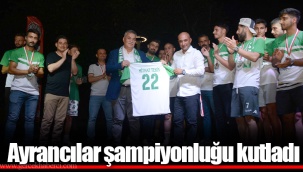 Ayrancılar şampiyonluğu kutladı