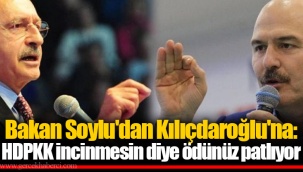 Bakan Soylu'dan Kılıçdaroğlu'na: HDPKK incinmesin diye ödünüz patlıyor