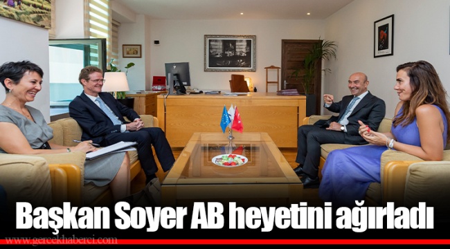 Başkan Soyer AB heyetini ağırladı