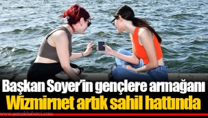Başkan Soyer’in gençlere armağanı Wizmirnet artık sahil hattında