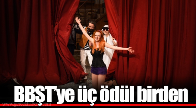 BBŞT’ye üç ödül birden