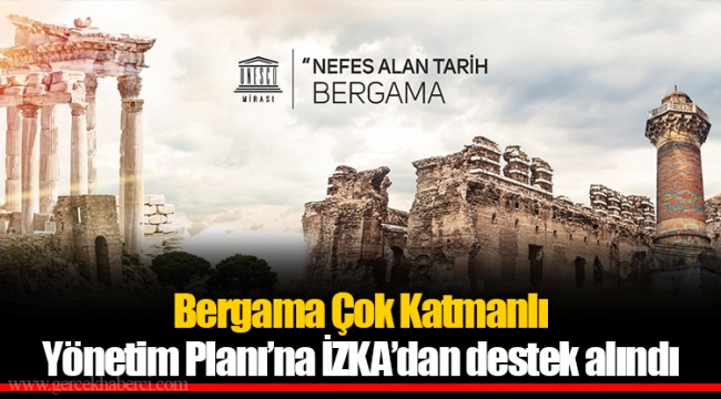 Bergama Çok Katmanlı Yönetim Planı’na İZKA’dan destek alındı