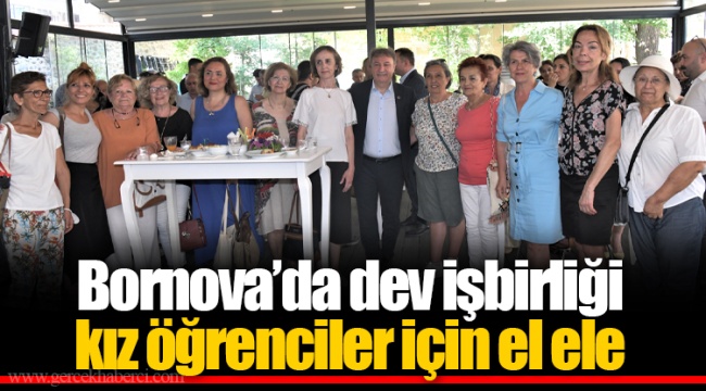Bornova’da dev işbirliği  Kız öğrenciler için el ele