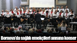 Bornova’da sağlık emekçileri anısına konser