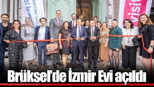 Brüksel’de İzmir Evi açıldı