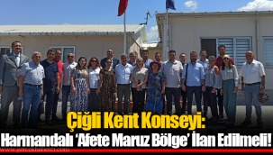 Çiğli Kent Konseyi: Harmandalı ‘Afete Maruz Bölge’ İlan Edilmeli!