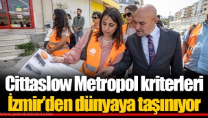 Cittaslow Metropol kriterleri İzmir’den dünyaya taşınıyor