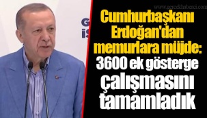 Cumhurbaşkanı Erdoğan'dan memurlara müjde: 3600 ek gösterge çalışmasını tamamladık