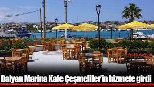 Dalyan Marina Kafe Çeşmeliler’in hizmete girdi