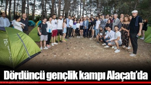 Dördüncü gençlik kampı Alaçatı’da