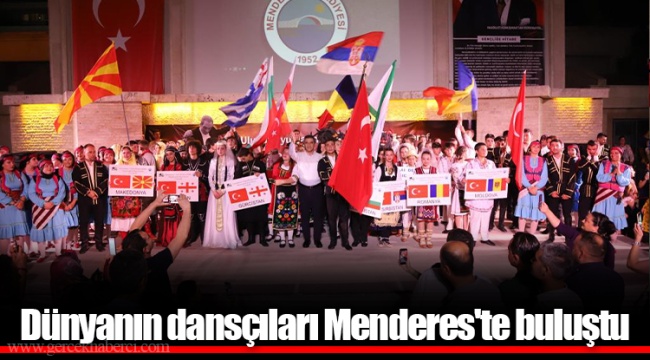Dünyanın dansçıları Menderes'te buluştu