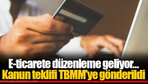 E-ticarete düzenleme geliyor… Kanun teklifi TBMM'ye gönderildi