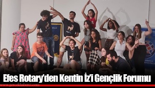 Efes Rotary’den Kentin İz’i Gençlik Forumu
