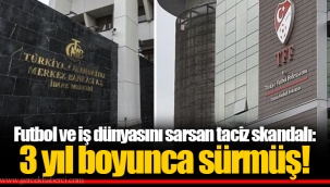 Futbol ve iş dünyasını sarsan taciz skandalı: 3 yıl boyunca sürmüş!