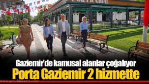 Gaziemir’de kamusal alanlar çoğalıyor Porta Gaziemir 2 hizmette