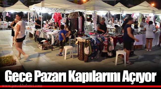 Gece Pazarı Kapılarını Açıyor