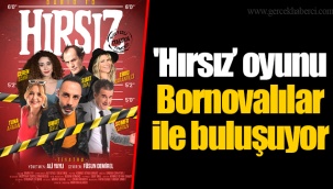 'Hırsız’ oyunu Bornovalılar ile buluşuyor